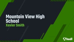 Xavier Smith's highlights Mountain View High School