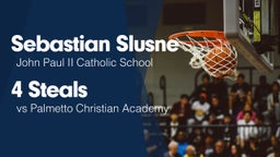 4 Steals vs Palmetto Christian Academy