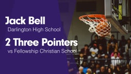 2 Three Pointers vs Fellowship Christian School