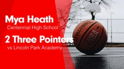2 Three Pointers vs Lincoln Park Academy