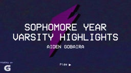 Sophomore Year Varsity Highlights 