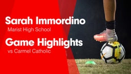 Game Highlights vs Carmel Catholic 