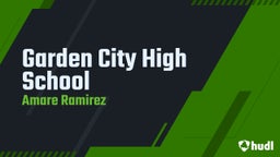 Amare Ramirez's highlights Garden City High School