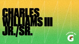 Charles Williams III JR./SR. 