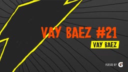Vay Baez #21