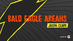 Jason Clark's highlights Bald Eagle AreaHS
