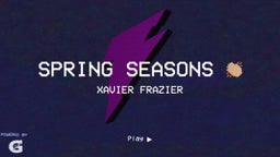 Xavier Frazier's highlights Spring seasons ????