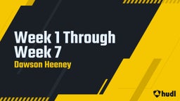 Week 1 Through Week 7