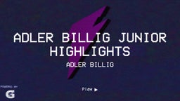 Adler Billig Junior Highlights 
