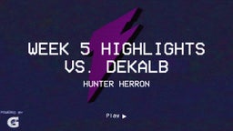 Week 5 highlights vs. Dekalb