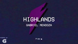 Gabriel Mendoza's highlights Highlands