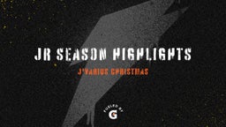 Jr Season Highlights 