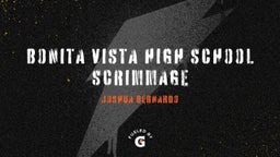 Joshua Bernardo's highlights Bonita Vista High School Scrimmage