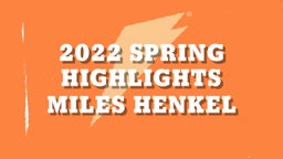 2022 Spring Highlights
