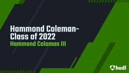 Hammond Coleman- Class of 2022