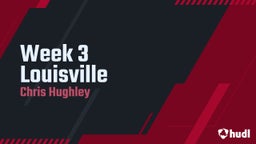 Chris Hughley's highlights Week 3 Louisville