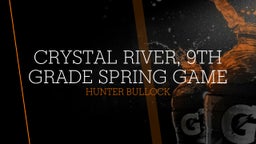 crystal river, 9th grade spring game