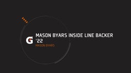 Mason Byars Inside Line Backer ‘22