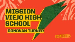 Donovan Turner's highlights Mission Viejo High School