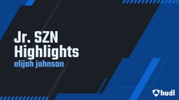  Jr. SZN Highlights