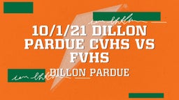 Dillon Pardue's highlights 10/1/21 Dillon Pardue CVHS vs FVHS
