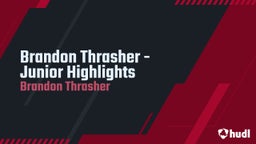 Brandon Thrasher Jr. Season Highlights