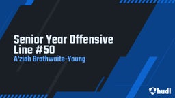 Senior Year Offensive Line #50