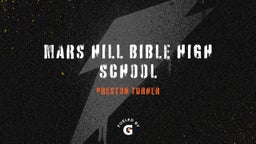 Preston Turner's highlights Mars Hill Bible High School