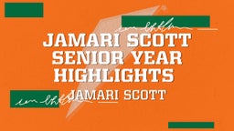 Jamari Scott Senior Year Highlights 