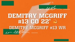 Demitry McGriff #13 CO 22’ ??