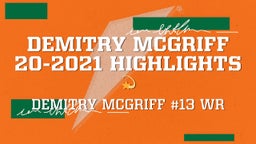 Demitry McGriff 20-2021 Highlights 