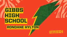 Rondane Hylton's highlights Gibbs High School