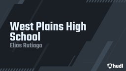 Elias Rutiaga's highlights West Plains High School