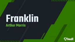 Arthur Morris iii's highlights Franklin