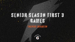 Senior Season First 3 Games