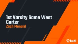1st Varsity Game West Carter