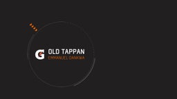 Emmanuel Dankwa's highlights Old Tappan