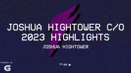 Joshua Hightower c/o 2023 Highlights