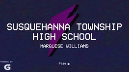 Marquese Williams's highlights Susquehanna Township High School