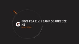 2021 FCA 11v11 Camp Seabreeze HS 