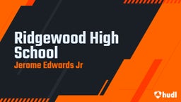 Jerome Edwards jr's highlights Ridgewood High School