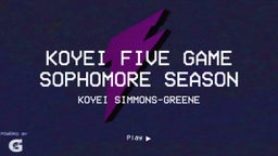  Koyei Five Game Sophomore Season
