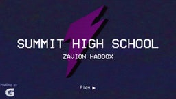Zavion Haddox's highlights Summit High School