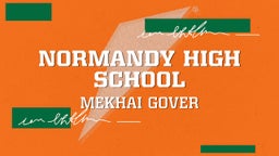 Mekhai Gover's highlights Normandy High School