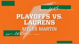 Myles Martin's highlights Playoffs vs. Laurens