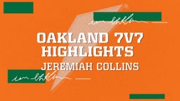 Oakland 7v7 Highlights 
