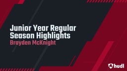 Junior Year Regular Season Highlights