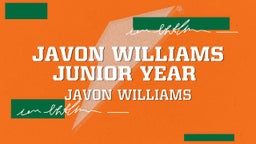Javon Williams Junior Year 
