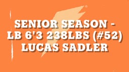 Senior Season - LB 6'3 238lbs (#52)