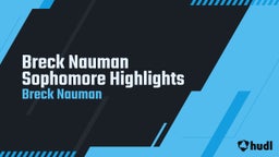 Breck Nauman Sophomore Highlights